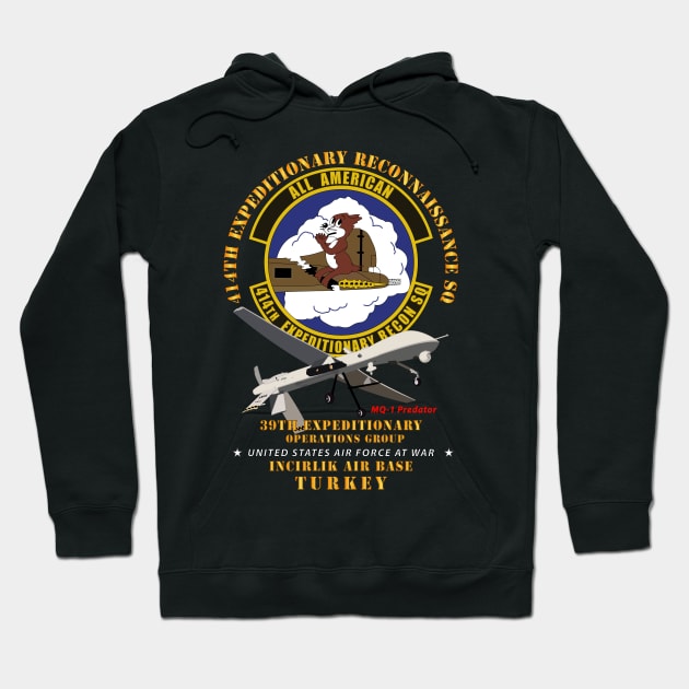 414th Expeditionary Reconnaissance Sq - Incirlik Air Base, Turkey Hoodie by twix123844